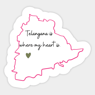 Telangana is where my heart is. Sticker